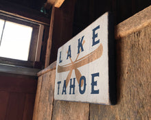 Load image into Gallery viewer, Lake Tahoe Rustic Wood Sign, Lake Tahoe