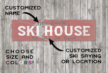 Load image into Gallery viewer, Large Custom Ski House Sign