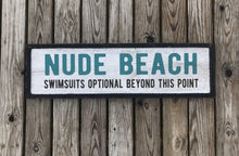 Load image into Gallery viewer, Large Nude Beach Sign