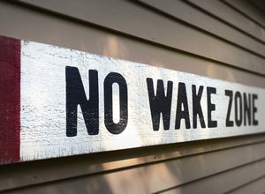 Large No Wake Zone Wood Sign, Hand Painted on Rustic Barn Board, Lake House Décor, Sign above Bed, Nursery Décor, Lake Sign