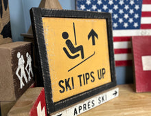 Load image into Gallery viewer, Ski Tips Up wood sign.  Yellow with black frame.