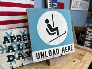 Unload Here Rustic Wood Ski Sign