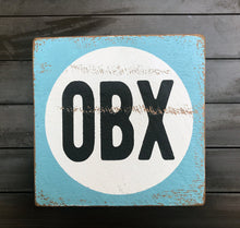 Load image into Gallery viewer, Outer Banks OBX Rustic Wood Sign - Winni Made